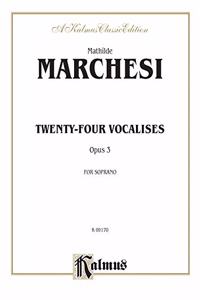 MARCHESI 24 VOCALISES FOR SOP OP