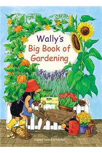 Wally's Big Book of Gardening