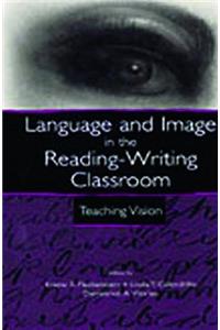 Language and Image in the Reading-Writing Classroom