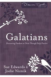 Galatians – Discovering Freedom in Christ Through Daily Practice