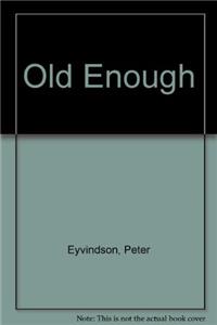 Old Enough