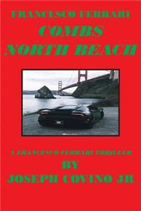 Francesco Ferrari Combs North Beach