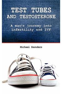 Test Tubes and Testosterone