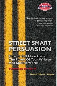Street Smart Persuasion