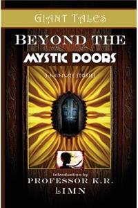 Giant Tales Beyond the Mystic Doors
