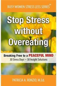 Stop Stress without Overeating