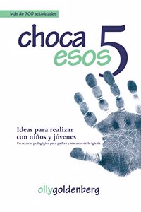 Choca Esos 5
