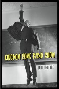 Kingdom Come Radio Show