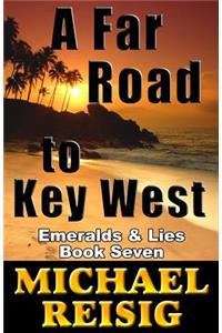 Far Road To Key West