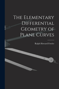 Elementary Differential Geometry of Plane Curves