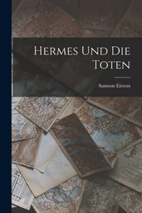 Hermes Und Die Toten