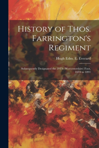 History of Thos. Farrington's Regiment