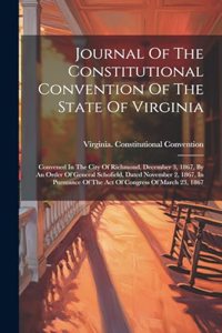 Journal Of The Constitutional Convention Of The State Of Virginia