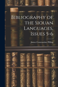 Bibliography of the Siouan Languages, Issues 5-6