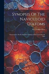 Synopsis Of The Naviculoid Diatoms