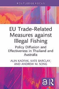 EU Trade-Related Measures against Illegal Fishing