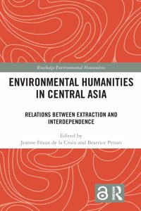 Environmental Humanities in Central Asia