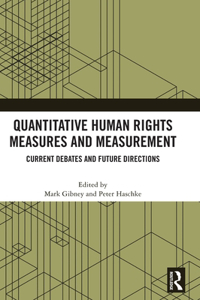 Quantitative Human Rights Measures and Measurement