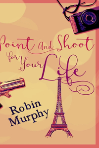 Point And Shoot For Your Life