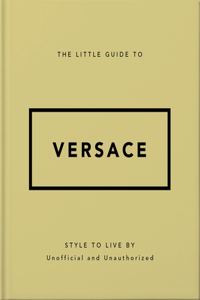 The Little Guide to Versace