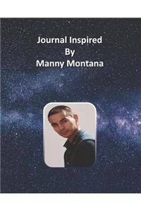 Journal Inspired by Manny Montana