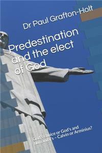 Predestination and the elect of God