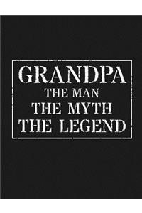 Grandpa The Man The Myth The Legend