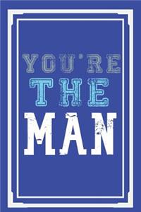 You're The Man