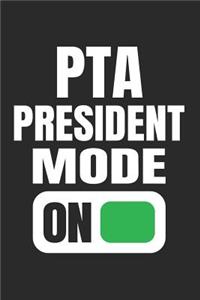 PTA President Mode On