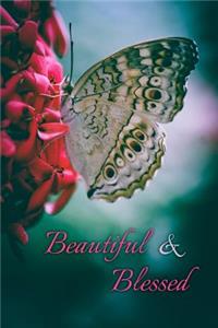 Beautiful and Blessed: Women's Journal Featuring a Beautiful Butterfly on a Flower - Write Your Thoughts and Feelings in this Notebook or Diary - 6x9 with 120 Journal Line