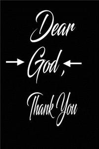 Dear God, thank you