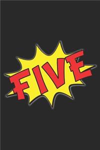 Five