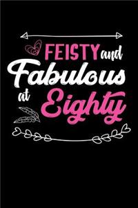 Feisty & Fabulous at Eighty