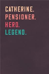 Catherine. Pensioner. Hero. Legend.