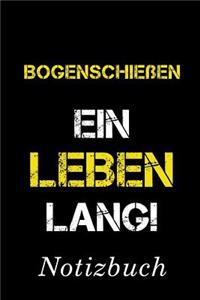 Bogenschießen Ein Leben Lang Notizbuch