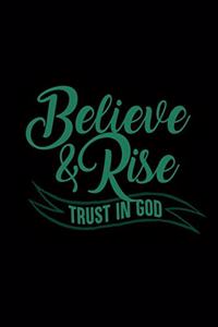 Belive & Rise Trust In God