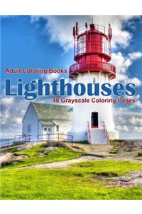 Adult Coloring Books Lighthouses: Life Escapes Adult Coloring Books with 48 grayscale coloring pages of lighthouses