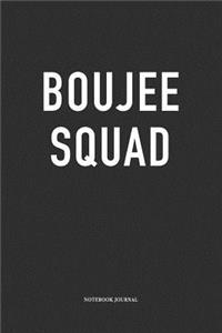 Boujee Squad