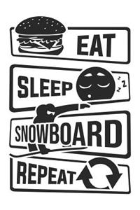 Eat Sleep Snowboard Repeat