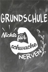 Grundschule Nichts für Schwache Nerven
