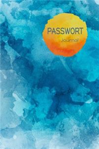 Passwort Journal: Passwort Buch zum Sichern von Passwörtern und Zugangsdaten