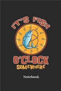 It's Fish O Clock Somewhere Notebook