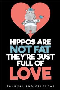 Hippos Are Not Fat They're Just Full of Love
