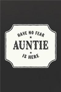 Have No Fear Auntie Is Here