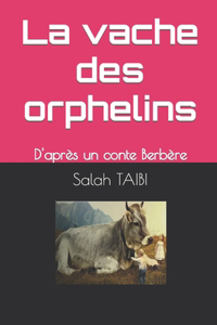 La vache des orphelins