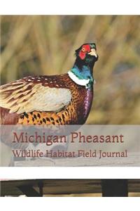 Michigan Pheasant Wildlife Habitat Field Journal