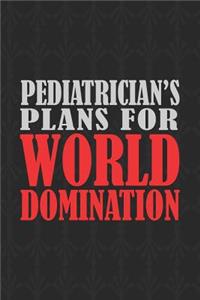 Pediatrician's Plans For World Domination