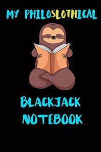 My Philoslothical Blackjack Notebook