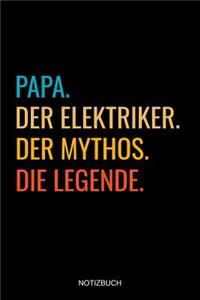 Papa Der Elektriker Der Mythos Die Legende Notizbuch