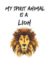 My Spirit Animal is a Lion